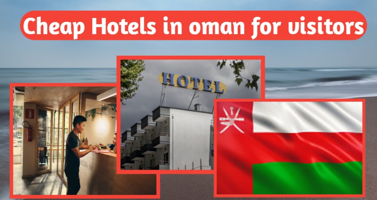 Cheapest Hotels in Oman